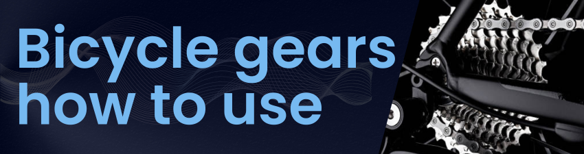 bicycle gears how to use